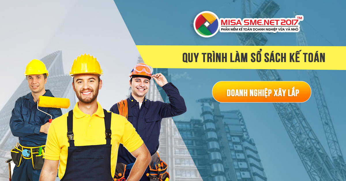 quy trình sổ sách kế toán doanh nghiệp xây lắp quy trình sổ sách kế toán doanh nghiệp xây lắp