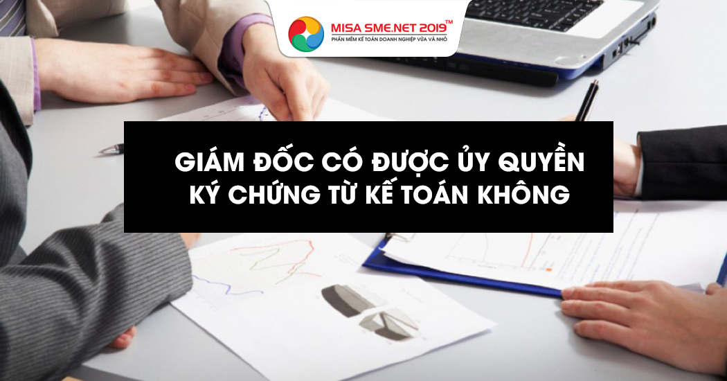 ủy quyền chứng từ kế toán