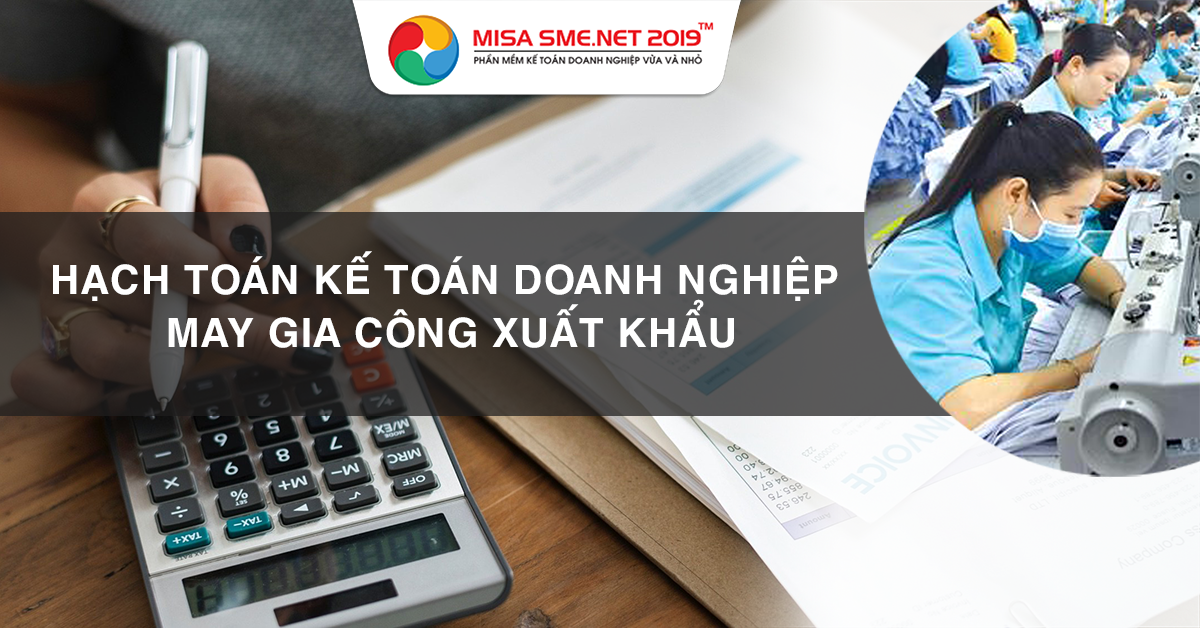 hạch toán kế toán may gia công xuất khẩu