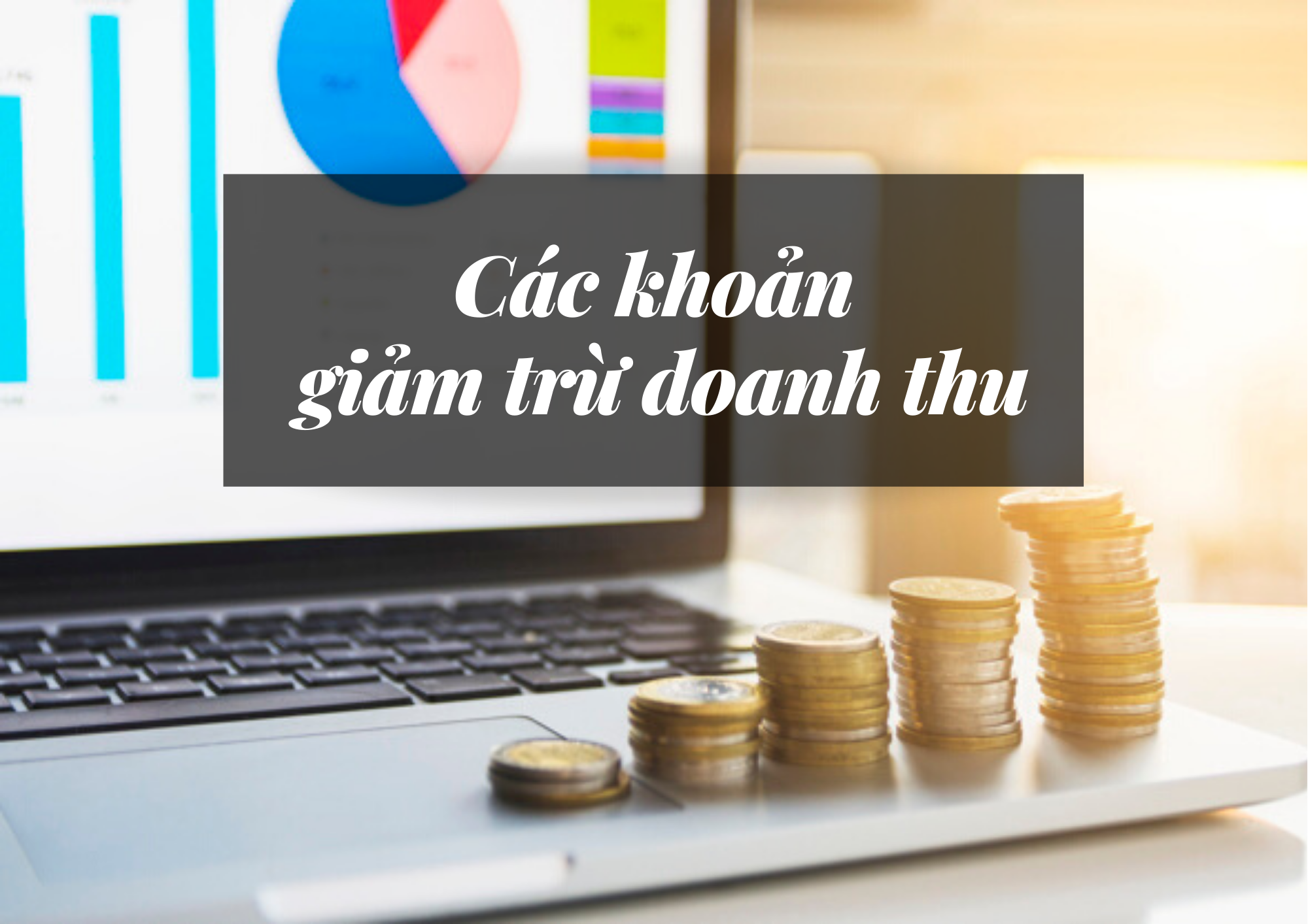 Kế toán các khoản giảm trừ doanh thu