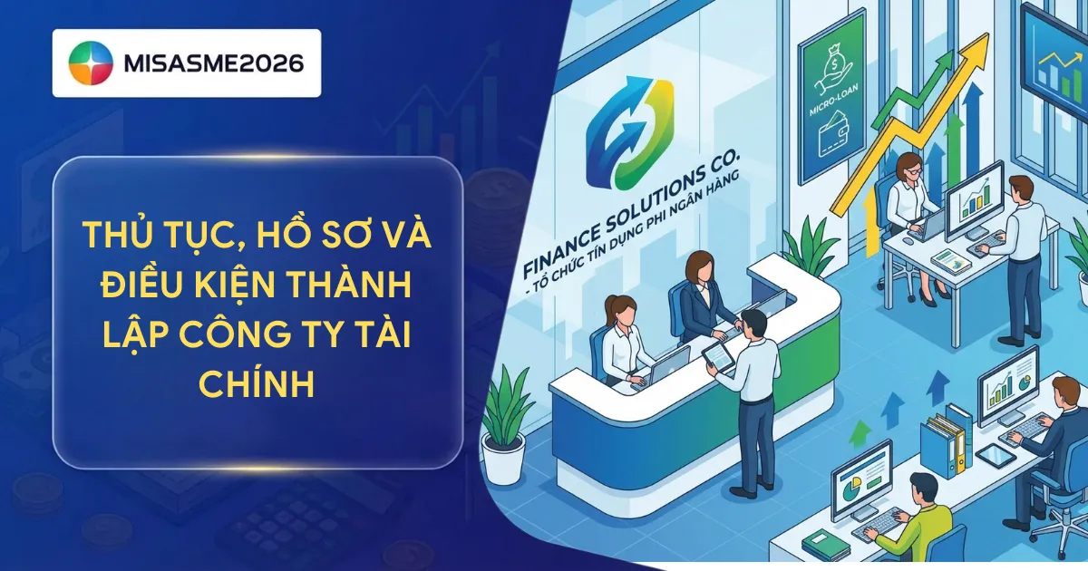 Thủ tục, hồ sơ và điều kiện thành lập công ty tài chính Thủ tục, hồ sơ và điều kiện thành lập công ty tài chính