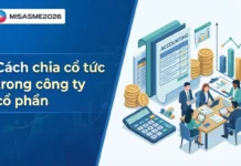 Quy trình, Điều kiện và Cách chia cổ tức trong công ty cổ phần theo luật thuế mới nhất cách chia cổ tức công ty cổ phần