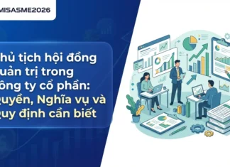 Chủ tịch hội đồng quản trị trong công ty cổ phần: Quyền, Nghĩa vụ và Quy định cần biết quyền và nghĩa vụ chủ tịch hội đồng quản trị công ty cổ phần