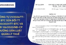 Thông tư 21/2026/TT-BTC sửa đổi Thông tư 80/2021/TT-BTC và Nghị định 126/2020/NĐ-CP hướng dẫn Luật Quản lý thuế