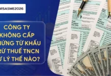 Công ty không cấp chứng từ khấu trừ thuế TNCN xử lý thế nào? C
