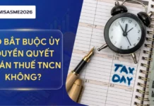Có bắt buộc ủy quyền quyết toán thuế TNCN không? Điều kiện ủy quyền quyết toán thuế TNCN?