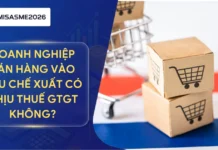 Doanh nghiệp bán hàng vào khu chế xuất có chịu thuế GTGT không?