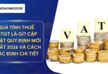 Giá tính thuế GTGT là gì? Cập nhật quy định mới nhất 2026 và cách xác định chi tiết