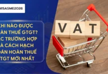 Khi nào được hoàn thuế GTGT? Các trường hợp và cách hạch toán hoàn thuế GTGT mới nhất