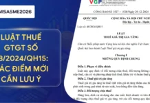 Luật thuế GTGT số 48/2024/QH15: Các điểm mới cần lưu ý