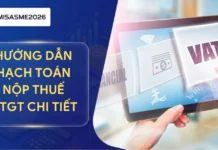 Hướng dẫn hạch toán nộp thuế GTGT chi tiết theo Thông tư 99/2025/TT-BTC