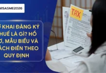 Tờ khai đăng ký thuế là gì? Hồ sơ, mẫu biểu và cách điền theo quy định